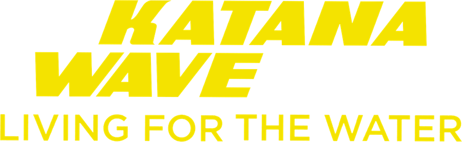 Katana Wave — living for the water